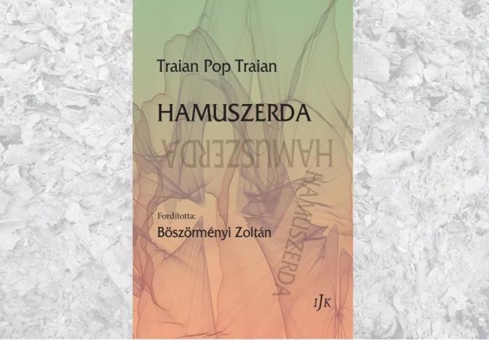 KÖNYVHETI AJÁNLÓ – TRAIAN POP TRAIAN: HAMUSZERDA